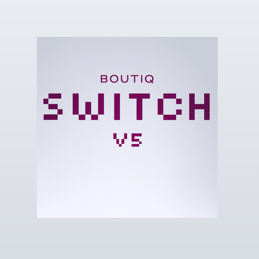 Boutiq Switch V5